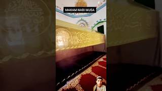 Grave of Musa Makam nabi musaislamic video islamicshorts islamicsound sound [upl. by Hunger186]