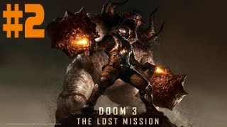 Doom 3 BFG Edition  Walkthrough  The Lost Mission  Part 2  iPhone Fails [upl. by Sanfo]