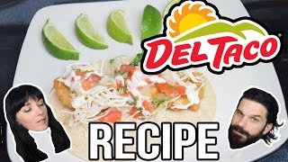 Del Taco  Beer Battered Fish Taco COPYCAT RECIPE [upl. by Christian]