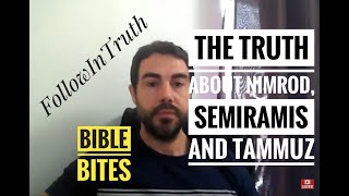 THE TRUTH ABOUT NIMROD SEMIRAMIS AND TAMMUZ the babylonian trinity [upl. by Tterab684]