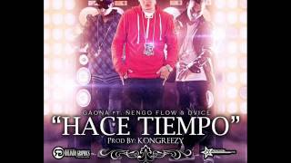 Hace Tiempo  Ñengo Flow ft Gaona amp Dvice [upl. by Wenn722]