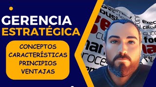 Que es Gerencia Estratégica conceptocaracterísticas [upl. by Hiltner]