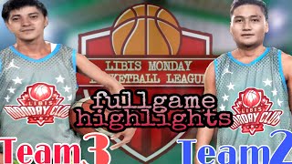 FULLGAME HIGHLIGHTS  TEAM 2 VS TEAM 3 LIBIS BASKETBALL MONDAY CLUB  SEan Patrick [upl. by Tertius]