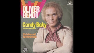 Oliver Bendt  Candy Baby 1975 HD [upl. by Nim]