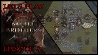 First Time playing Battle Brothers  Lets play episode 5 [upl. by Ahset]