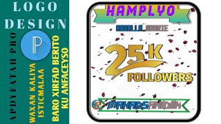 SIDEE LOO SAMEYAA 25K FOLLOWERS POSTER DESIGN IN PIXELLAB  2024 [upl. by Aihseuqram]