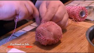 Recette  Paupiettes de veau d’Hélène  Les Carnets de Julie  Cuisiner le veau [upl. by Niamrahc]