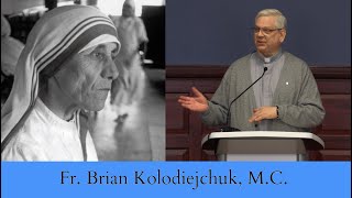 Fr Brian Kolodiejchuk MC  quotThe Gospel on Five Fingers The Presence of Jesus in the Poorquot [upl. by Scurlock550]