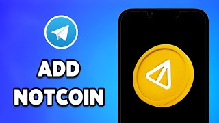 How To Add NOTCOIN In Telegram Wallet 2024 Step by Step [upl. by Toms]