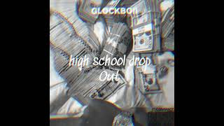 Glockboifast  High school dropout Lil loaded Remix Audio [upl. by Ellynn]