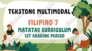 TEKSTONG MULTIMODAL FILIPINO 7 UNANG MARKAHAN ARALIN SA FILIPINO [upl. by Accebber]