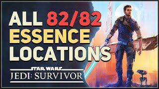 All 82 Essence Locations Star Wars Jedi Survivor [upl. by Noyr]