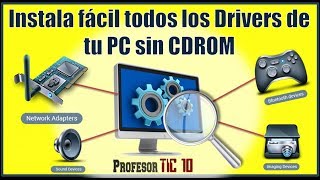 Instala fácil los Drivers de tu PC sin CDROM  How to Install Drivers on My Computer Without CDROM [upl. by Leoni490]