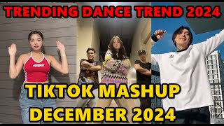 TIKTOK DANCE MASHUP DECEMBER 2024  TIKTOK DANCE TREND 2024 [upl. by Nanaek]