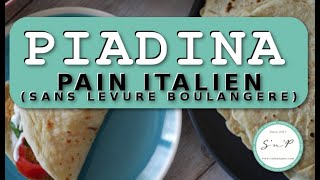 Piadina  Le pain italien facile à la levure chimique [upl. by Ahsienauq]