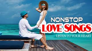 Nonstop Love Songs Collection  Listen To Your Heart [upl. by Niltac]