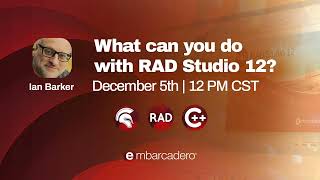 What can you do with RAD Studio 12  Ian Barker [upl. by Soble]