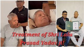 Chiropractic Treatment of Shri Lalu Prasad Yadav ji rjd [upl. by Blondell]