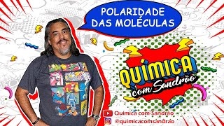 Polaridade das Moléculas  Parte 9  Solubilidade [upl. by Punke609]