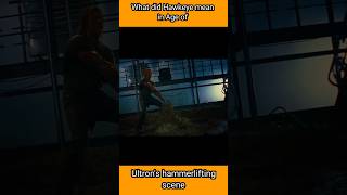 What did Hawkeye mean in Age of Ultrons hammerlifting scene  Ironman  Hulk  shorts [upl. by Norrv]