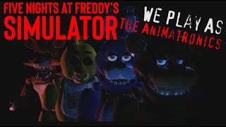 We Play As The Animatronics in Five Nights at Freddys Simulator 300  subtitles part 1fnaf 1 [upl. by Norahs306]