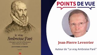 Conférence sur Ambroise Paré chirurgien royal de la Renaissance  entre histoire et légende [upl. by Dyun]