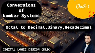 Octal to Binary Decimal amp Hexadecimal Conversion  Number systems  Digital logic Design [upl. by Nezah150]