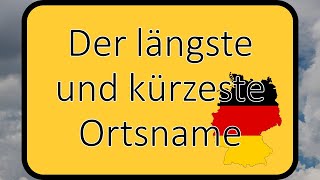 Der längste und kürzeste Ortsname in Deutschland [upl. by Mor]