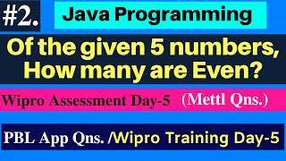 Of the given 5 numbers how many are even  Wipro  Java Programming  PBL App Questions  Mettl [upl. by Seabrook]