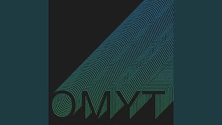 OMYT [upl. by Nerraf]