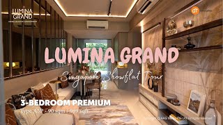 Singapore Showflat Tour  Lumina Grand  3 Bedroom Premium  Type A5P  90 sqm  969 sqft [upl. by Nabi]