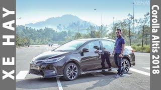 Đánh giá xe Toyota Corolla Altis 2018  Một Toyota hoàn toàn khác XEHAYVN [upl. by Jeanie679]