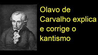 Olavo de Carvalho explica e corrige o kantismo [upl. by Pinkerton]