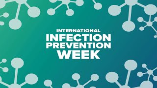 International Infection Prevention Week [upl. by Idleman]