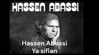 Hassen Abassi Ya siflan [upl. by Napas]