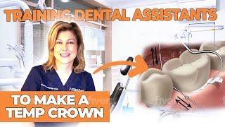 Training Dental Assistants To Make A Temporary Crown [upl. by Nonaihr]