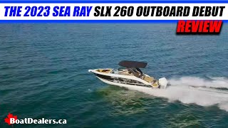 FLIBS2022 The 2023 Sea Ray SLX 260 Outboard Debut searay boatlife boatreview [upl. by Eciruam]