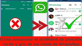 Cómo solucionar el problema de pantalla verde y gris de los chats de WhatsApp [upl. by Orodoet]