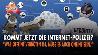 Kommt jetzt die InternetPolizei  quotWas offline verboten ist muss es auch online seinquot [upl. by Sami]