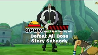 quot One Piece Burning Will CN ANDROID quot Story Sabaody  Defeat All boss kizaru kuma sentomaru [upl. by Washington]