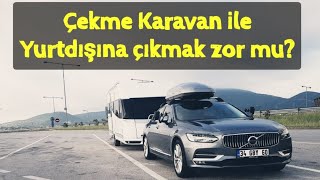 Çekme Karavan ile Schengen Ülkesi Yolculuğu Hazırlıkları Yunanistan Gezisi [upl. by Adelice]