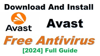 Install Avast Free Antivirus on Windows 11 Download Avast Free Antivirus On Windows 10 [upl. by Whiteley]