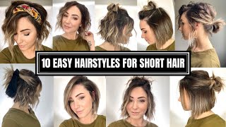 10 Easy Hairstyles for Short Hair [upl. by Lleda167]