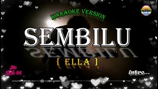 SembiluEllaKaraoke version [upl. by Lehcsreh287]