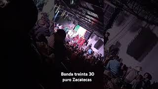 Banda treinta 30 puro Zacatecas [upl. by Bord507]