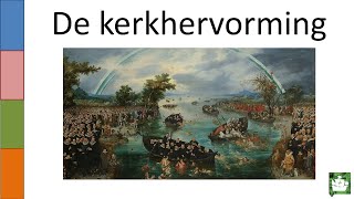 OUDE VIDEO 5 De kerkhervorming [upl. by Esli]