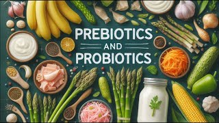 The Power of Prebiotics and Probiotics [upl. by Cran]