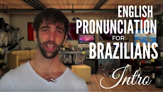 English Pronunciation for Brazilians INTRO [upl. by Agustin]