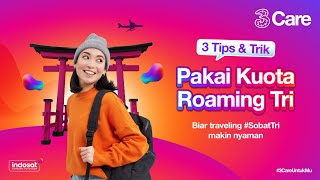 5 Tips amp Trik pake Kuota Roaming Tri Nyaman di Luar Negeri [upl. by Calia]