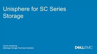 Dell EMC Unisphere for SC Series Storage [upl. by Bolten]